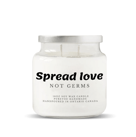 "Spread Love Not Germs" Soy Wax Candle