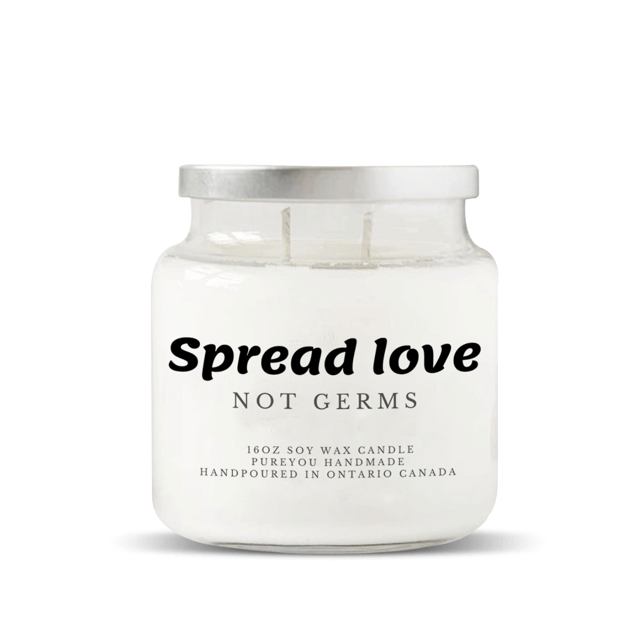 "Spread Love Not Germs" Soy Wax Candle