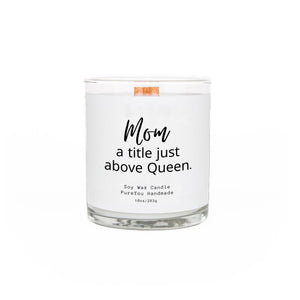 “Mom a title” Soy Wax Candle